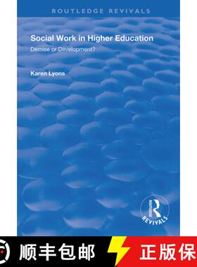 【3-4周达】Social Work in Higher Education: Demise or Development? [9781138345522]