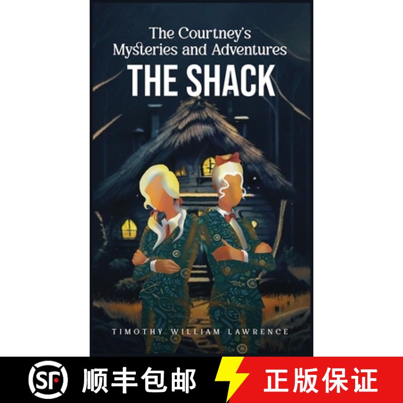 【2-3周达】The Shack : The Courtney's Mysteries and Adventures [9798869369222]