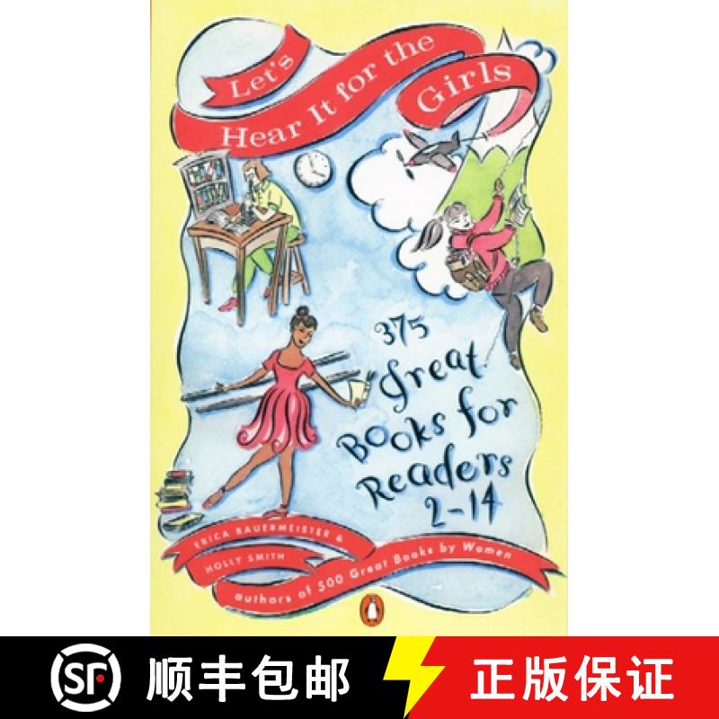 【2-3周达】Let's Hear It for the Girls: 375 Great Books for Readers 2-14 [9780140257328]