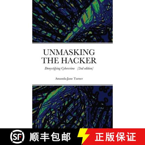 【3-4周达】精装 Unmasking the Hacker: Demystifying Cybercrime [9781716711435]