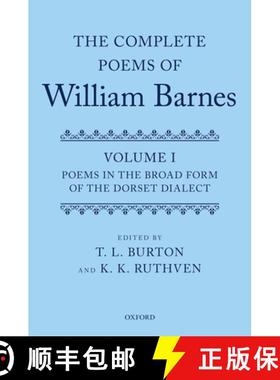【3-4周达】Complete Poems of William Barnes: Volume I: Poems in the Broad Form of the Dorset Dialect ... [9780199567522]