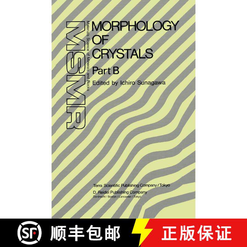 【3-4周达】精装 Morphology of Crystals: Part A: Fundamentals Part B: Fine Particles, Minerals and Sno... [9789027725080]