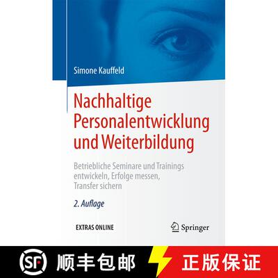 【3-4周达】精装 Nachhaltige Personalentwicklung und Weiterbildung: Betriebliche Seminare und Training... [9783662481295]