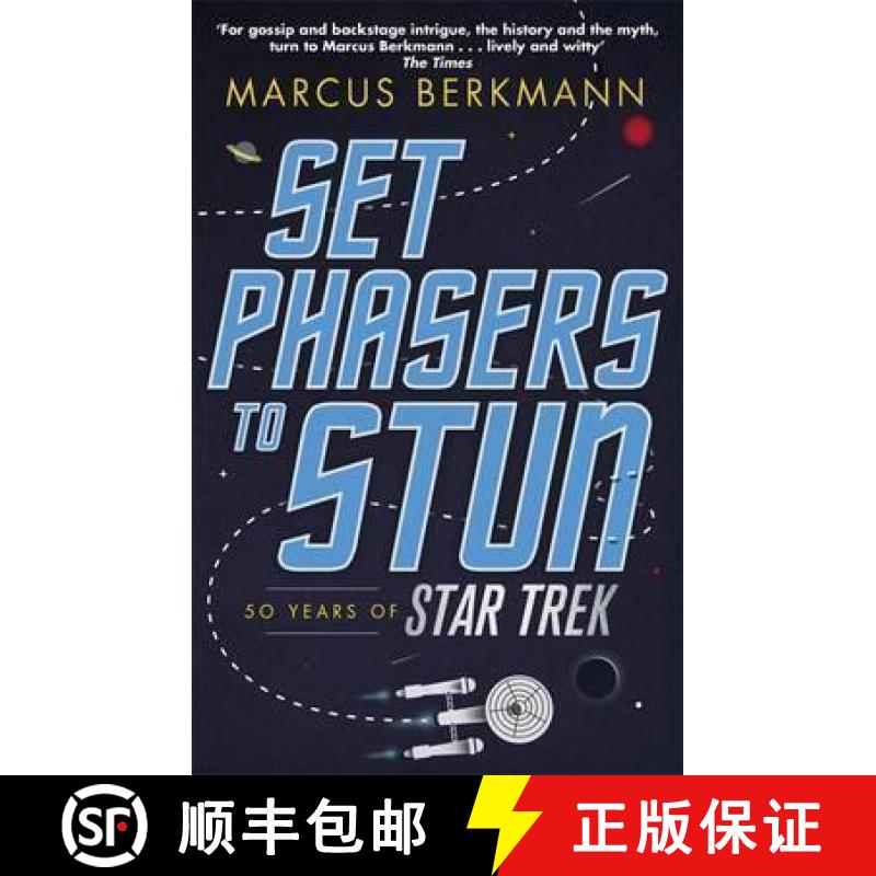 【2-3周达】Set Phasers to Stun: 50 Years of Star Trek [9780349141152]