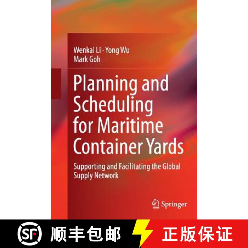 【3-4周达】Planning and Scheduling for Maritime Container Yards : Supporting and Facilitating the Glo... [9783319352022]