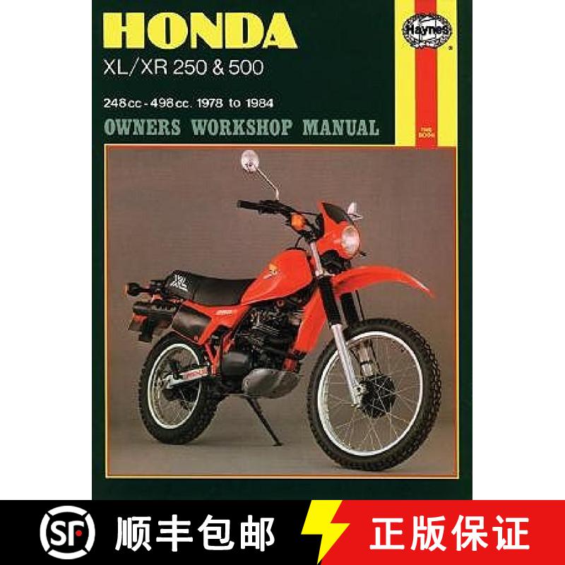 【3-4周达】Honda XL/XR 250 & 500 Owners Workshop Manual: 248 cc-498 cc. 1978 to 1984 [9781850102687]