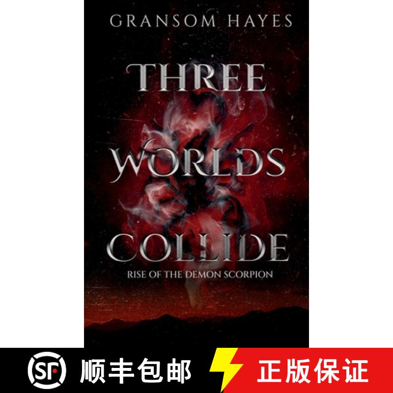 【3-4周达】Three Worlds Collide: Rise Of The Demon Scorpion [9798989371013]