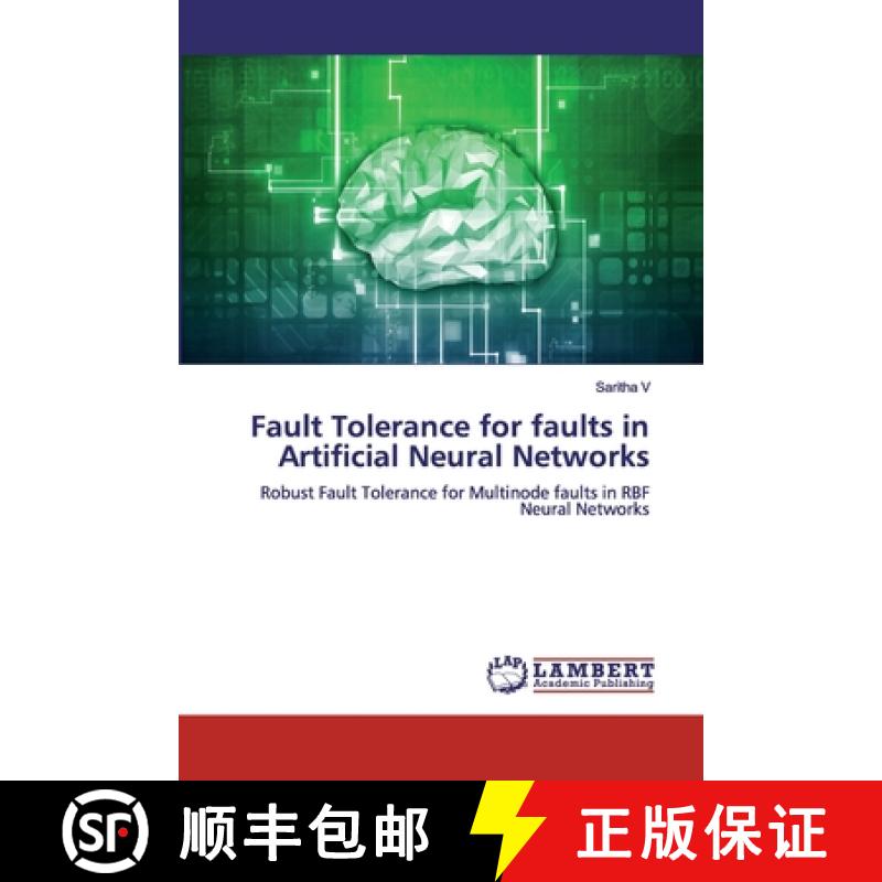 预订 Fault Tolerance for faults in Artificial Neural Networks [9786200324030]
