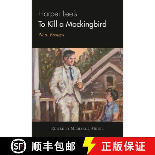 【3-4周达】精装 Harper Lee's To Kill a Mockingbird : New Essays [9780810877221]