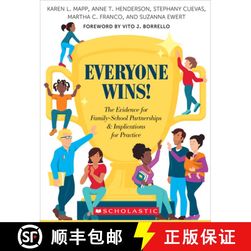 【3-4周达】Everyone Wins!: The Evidence for Family-School Partnerships and Implications for Practice [9781338586688]