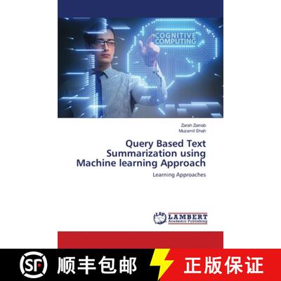 预订 Query Based Text Summarization using Machine learning Approach [9786139452828]