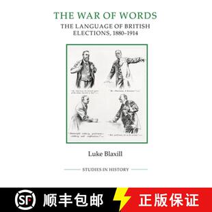 【3-4周达】War of Words - The Language of British Elections, 1880-1914: The Language of British Elect... [9780861933549]