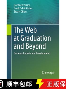 【3-4周达】The Web at Graduation and Beyond : Business Impacts and Developments (1st ed. 2017) (1st e... [9783319601601]