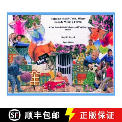 【3-4周达】Welcome to Silly Town, Where Nobody Wears a Frown [9781480957084]