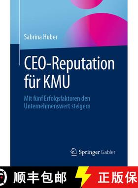 【3-4周达】CEO-Reputation für KMU : Mit fünf Erfolgsfaktoren den Unternehmenswert steigern (1. Aufl... [9783658410247]