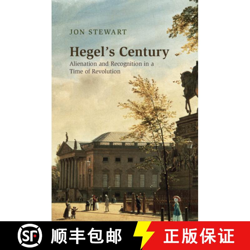 【3-4周达】Hegel's Century: Alienation and Recognition in a Time of Revolution [9781009011549]