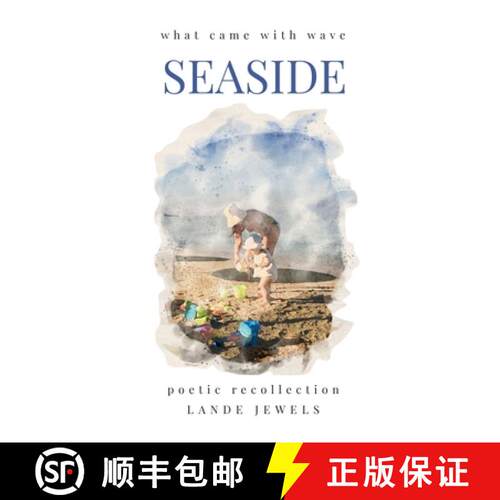 【3-4周达】Seaside : what came with wave: Staples of British beach holidays, illustrated and told in ... [9781917579087]