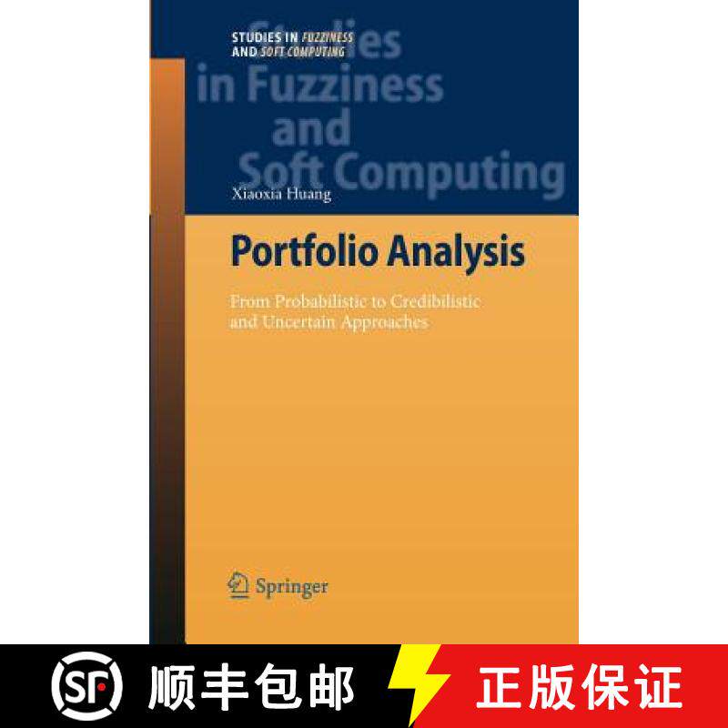 【3-4周达】Portfolio Analysis : From Probabilistic to Credibilistic and Uncertain Approaches [9783642262494]