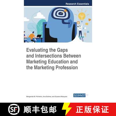 【3-4周达】精装 Evaluating the Gaps and Intersections Between Marketing Education and the Marketing P... [9781522562955]