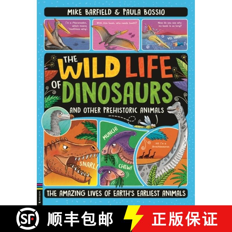 【2-3周达】Wild Life of Dinosaurs and Other Prehistoric Animals: From Dinosaurs to Dodos, the Mysteri... [9781780559322]