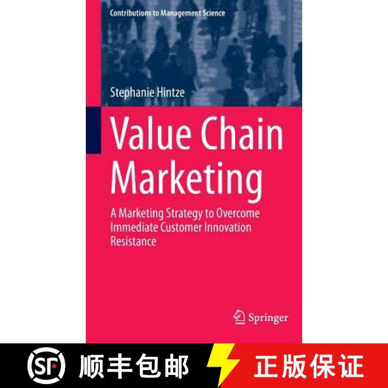 【3-4周达】Value Chain Marketing : A Marketing Strategy to Overcome Immediate Customer Innovation Res... [9783319113753]