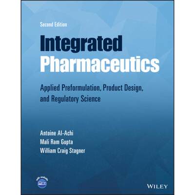 【4周达】Integrated Pharmaceutics - Applied Preformulation, Product Design, and Regulatory Science, 2... [9781119574699]