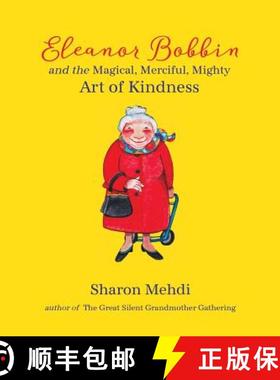 【3-4周达】Eleanor Bobbin and the Magical, Merciful, Mighty Art of Kindness [9780692143957]