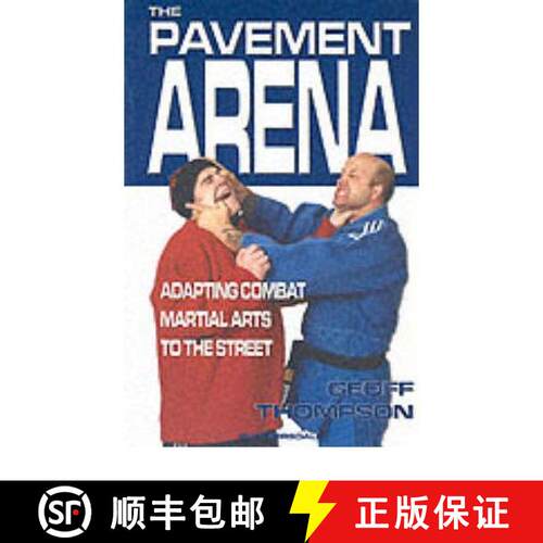 【3-4周达】Pavement Arena: Adapting Combat Martial Arts to the Street [9781840241846]