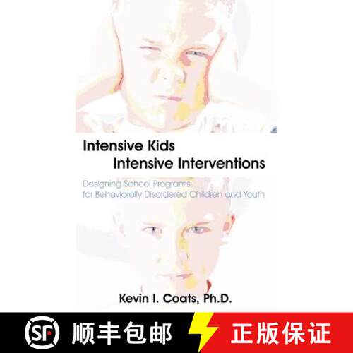 【3-4周达】Intensive Kids - Intensive Interventions: Designing School Programs for Behaviorally Disor... [9781581129168]