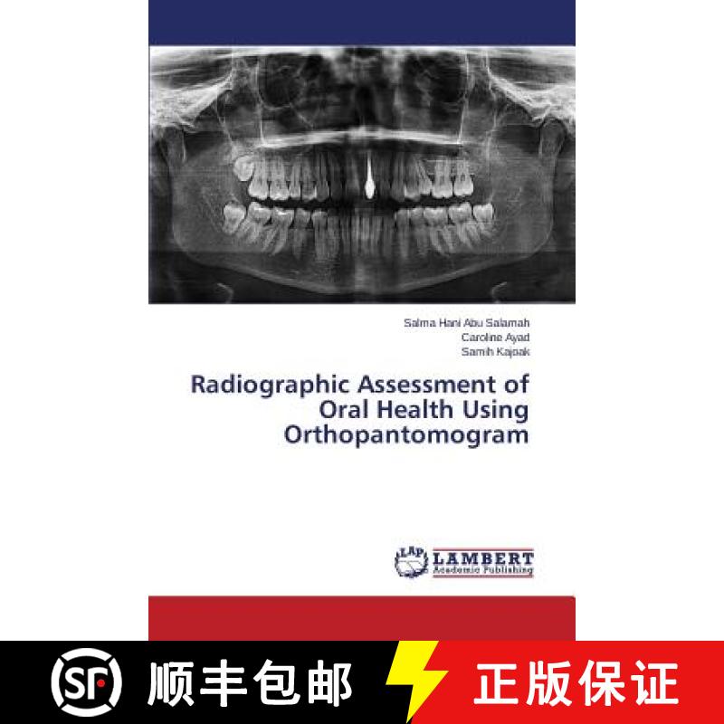 预订 Radiographic Assessment of Oral Health Using Orthopantomogram [9783659599798]