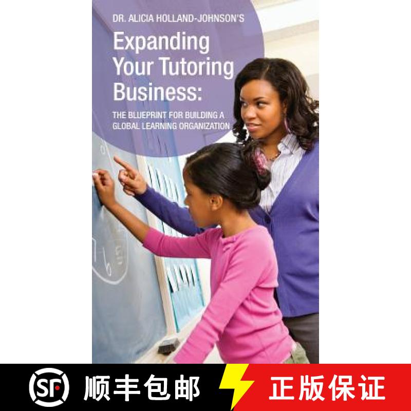 【3-4周达】Expanding Your Tutoring Business: The Blueprint for Building a Global Learning Organization [9780988227101]