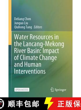 【3-4周达】Water Resources in the Lancang-Mekong River Basin: Impact of Climate Change and Human Inte... [9789819707614]