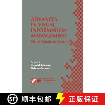 【3-4周达】Advances in Visual Information Management: Visual Database Systems. IFIP TC2 WG2.6 Fifth W... [9781475744576]