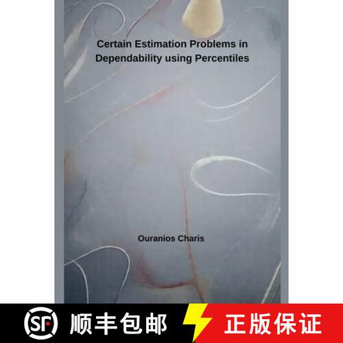 【3-4周达】Certain Estimation Problems in Dependability using Percentiles [9798224178155]