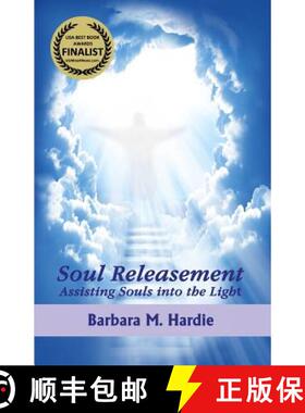 【3-4周达】Soul Releasement: : Assisting Souls into the Light [9780983753315]