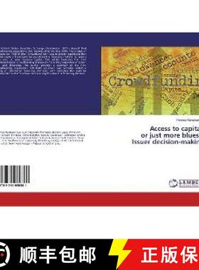 预订 Access to capital or just more blues? Issuer decision-making [9783330080881]