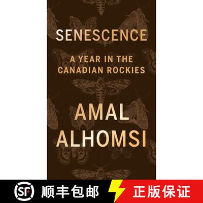 【3-4周达】Senescence: A Year In the Bow Valley of the Canadian Rockies [9781771607117]