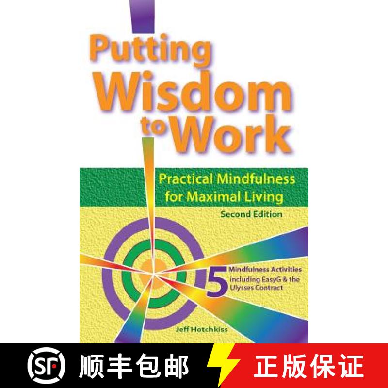 【3-4周达】Putting Wisdom to Work: Practical Mindfulness for Maximal Living 2nd Ed. [9780692774663]