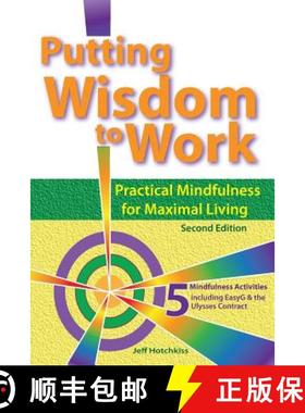 【3-4周达】Putting Wisdom to Work: Practical Mindfulness for Maximal Living 2nd Ed. [9780692774663]