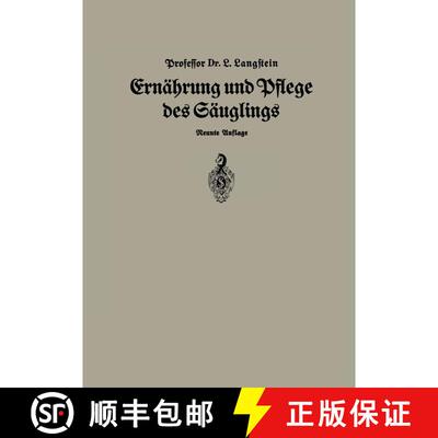 【3-4周达】Ernährung und Pflege Des Säglings: Ein Leitfaden für Mütter und zur Einführung für P... [9783642472251]