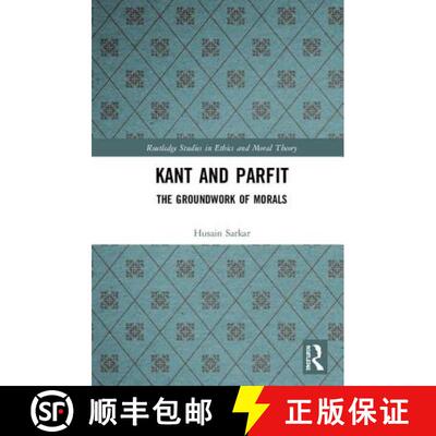 【3-4周达】精装 Kant and Parfit: The Groundwork of Morals [9781138351479]