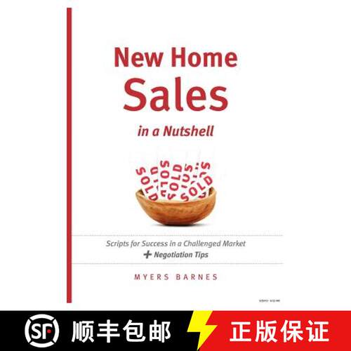 【3-4周达】New Home Sales in a Nutshell: Scripts for Success in a Challenged Market + Negotiation Tips [9780982095706]