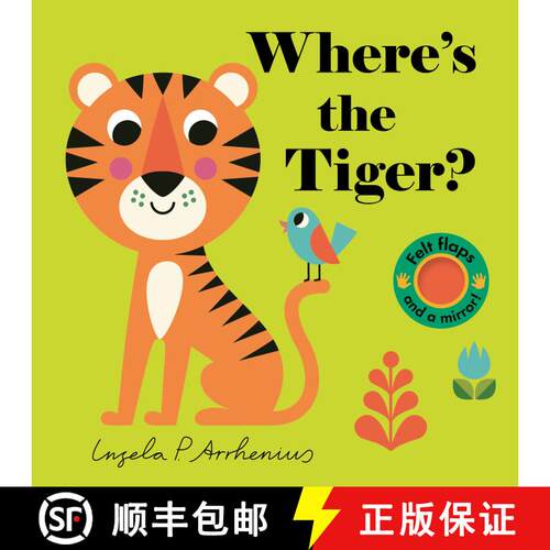 【3-4周达】Where's the Tiger?: (An Interactive, Sensory Lift-the-Flap Book with Felt Flaps and a Mirr... [9781536214390]