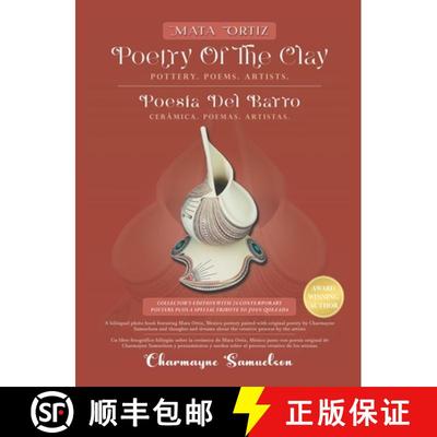 预订 MATA ORTIZ POETRY OF THE CLAY Pottery. Poems. Artists.: POESÍA DEL BARRO Cerámica. Poemas. Art... [9798988736646]