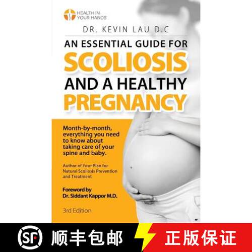 【3-4周达】An Essential Guide for Scoliosis and a Healthy Pregnancy (3rd Edition): Month-by-month, ev... [9789811147319]