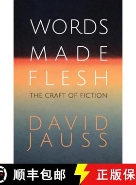 【3-4周达】Words Made Flesh: The Craft of Fiction [9781950413850]