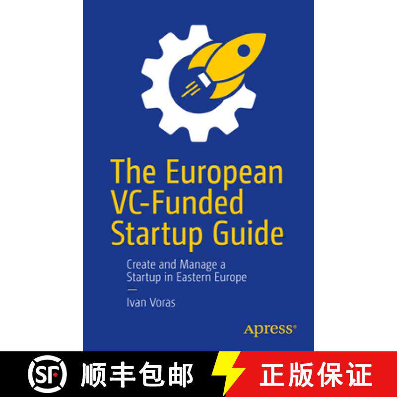 【3-4周达】The European VC-Funded Startup Guide : Create and Manage a Startup in Eastern Europe [9781484295199]