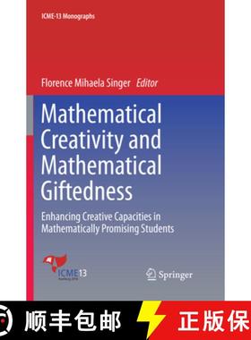 【3-4周达】Mathematical Creativity and Mathematical Giftedness: Enhancing Creative Capacities in Math... [9783030103262]