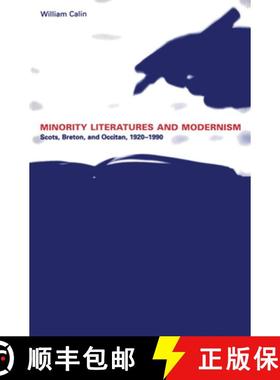 【3-4周达】Minority Literatures and Modernism : Scots, Breton, and Occitan, 1920-1990 [9780802083654]