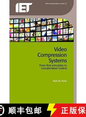 【3-4周达】Video Compression Systems: From first principles to concatenated codecs [9780863419638]